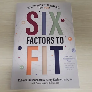 Six Factors to Fit