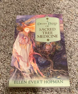 A Druid's Herbal of Sacred Tree Medicine