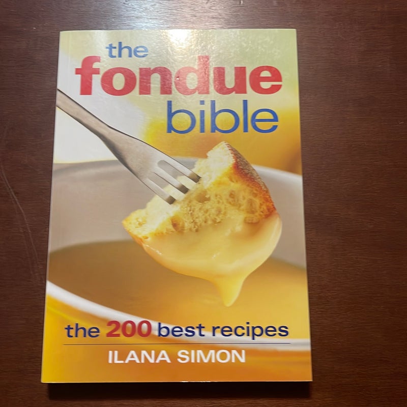 The Fondue Bible