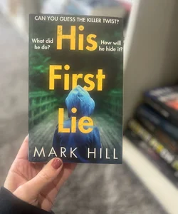 His First Lie