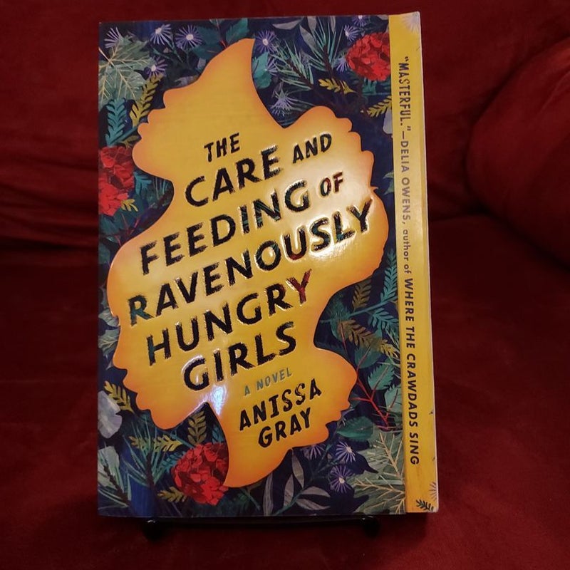 The Care and Feeding of Ravenously Hungry Girls