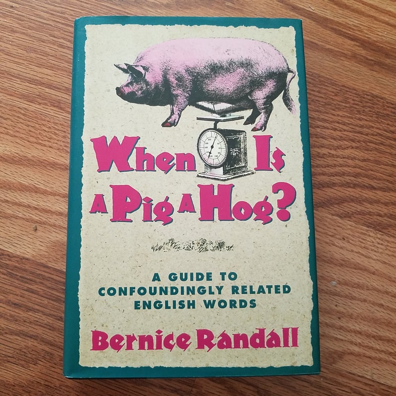 When Is a Pig a Hog?