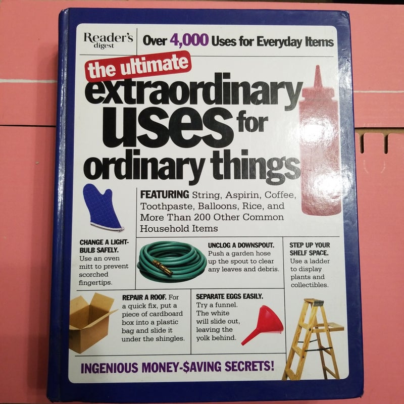 Readers Digest The ultimate extraordinary uses for ordinary things