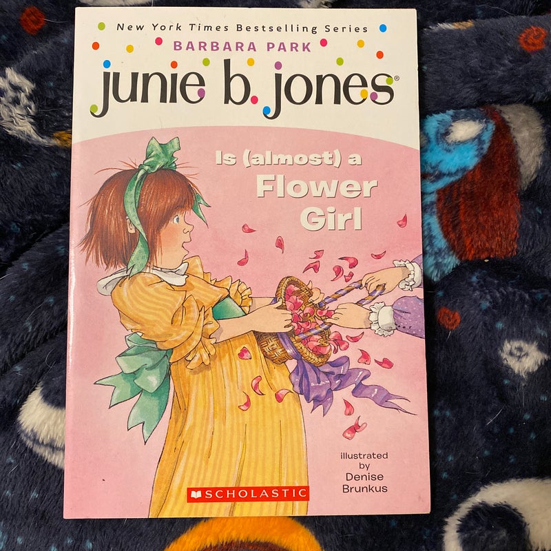 Junie B. Jones Is (Almost) a Flower Girl