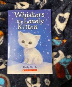 Whiskers the lonely kitten 
