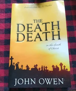 The Death of Death in the Death of Christ