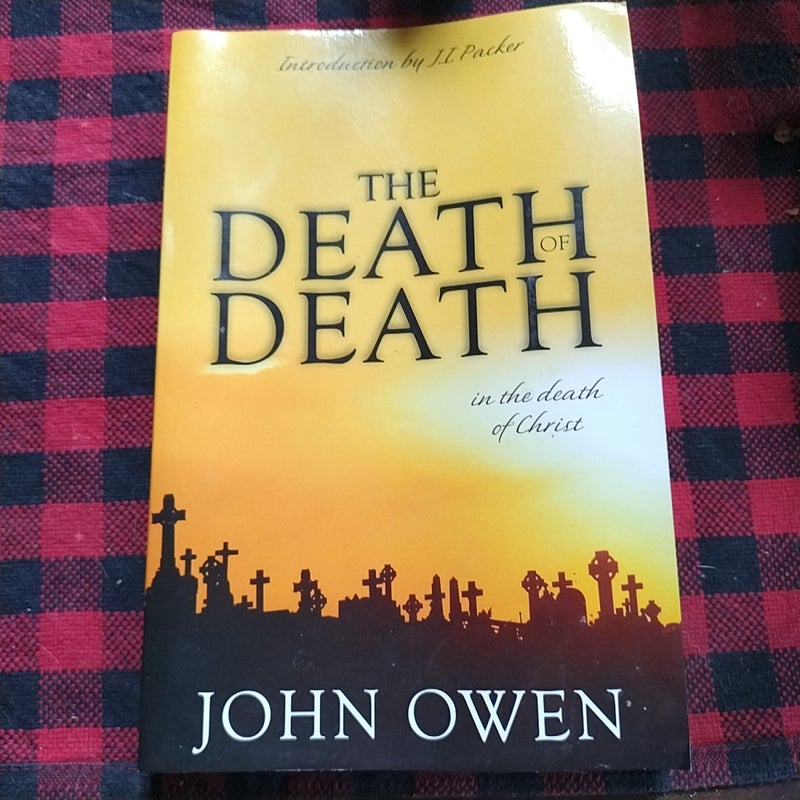 The Death of Death in the Death of Christ