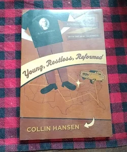 Young, Restless, Reformed