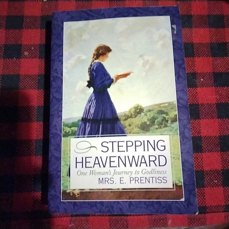 Stepping Heavenward