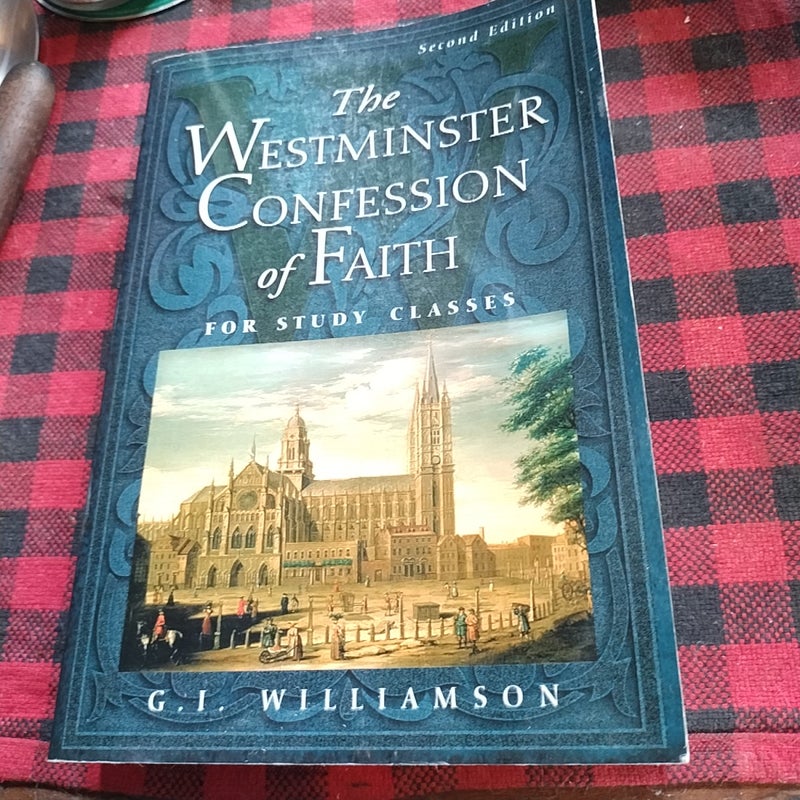 The Westminster Confession of Faith