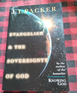 Evangelism and the Sovereignty of God