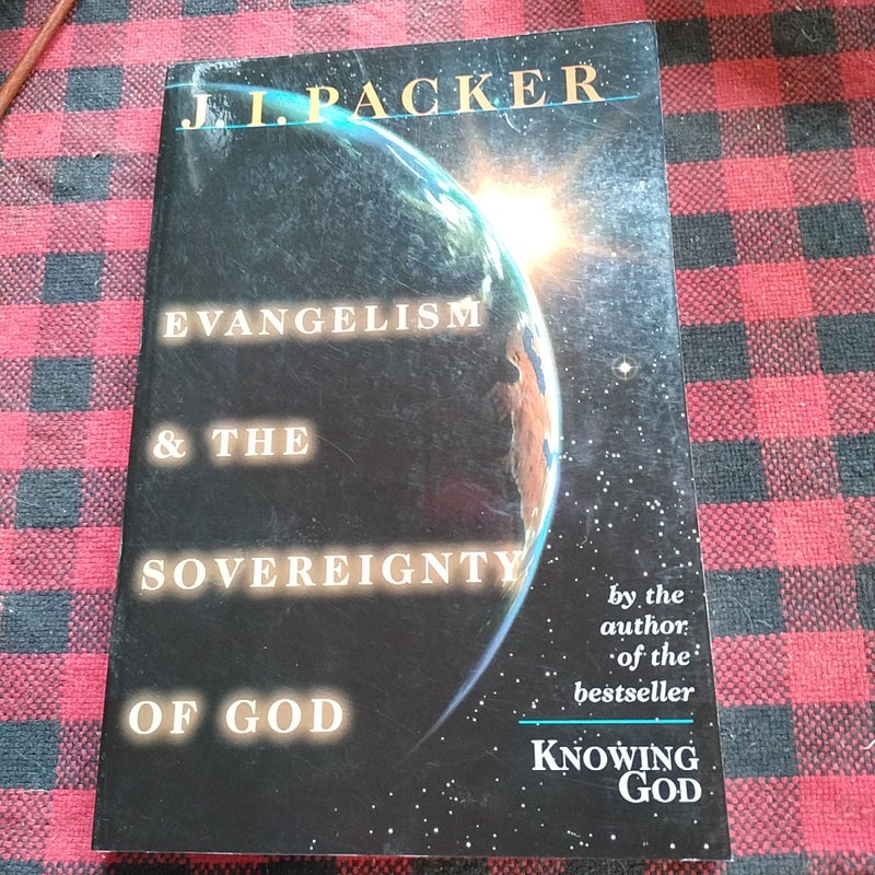 Evangelism and the Sovereignty of God