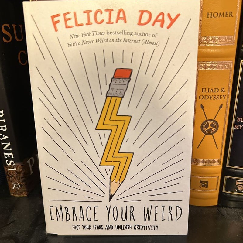 Embrace Your Weird (Signed)