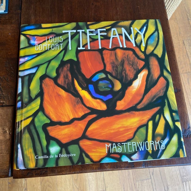 Masterworks of Louis Comfort Tiffany [Book]