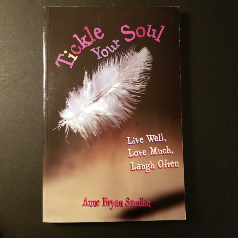 Tickle Your Soul (Signed Copy!)