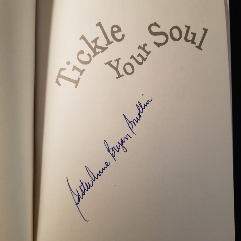 Tickle Your Soul (Signed Copy!)