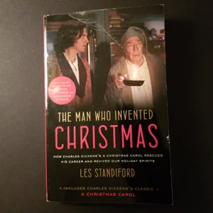 The Man Who Invented Christmas (Movie Tie-In): Includes Charles Dickens's Classic a Christmas Carol