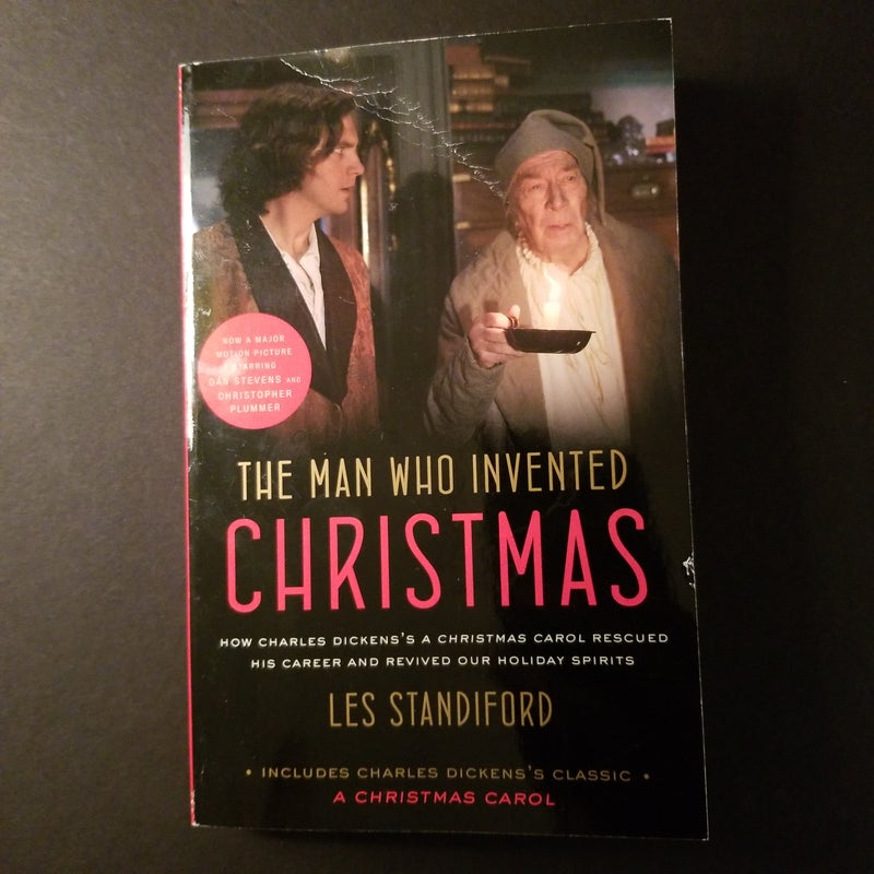 Man Who Invented Christmas : Includes Charles Dickens's Classic a Christmas Carol