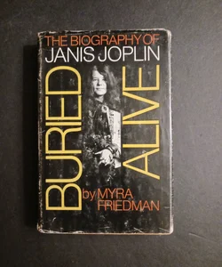 Buried Alive: The Biography Of Janis Joplin (1973)