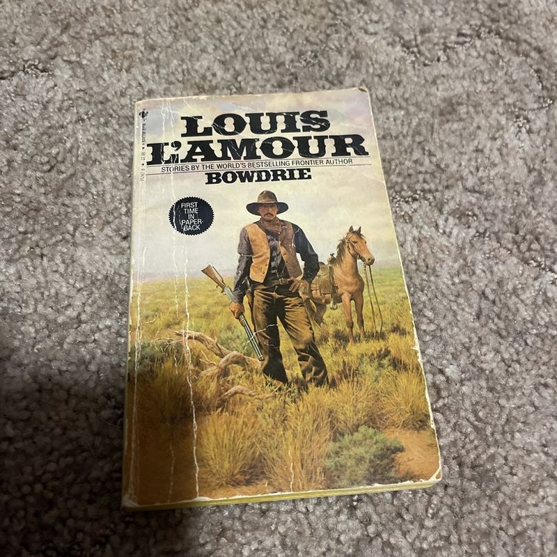 Bowdrie - A collection of short stories by Louis L'Amour