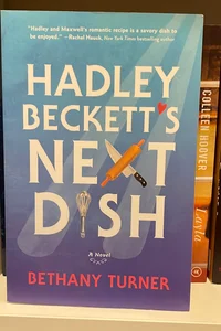 Hadley Beckett’s Next Dish