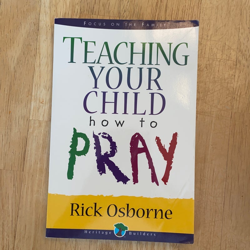 Teaching Your Child How to Pray