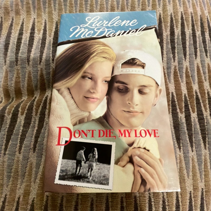 Don't Die, My Love