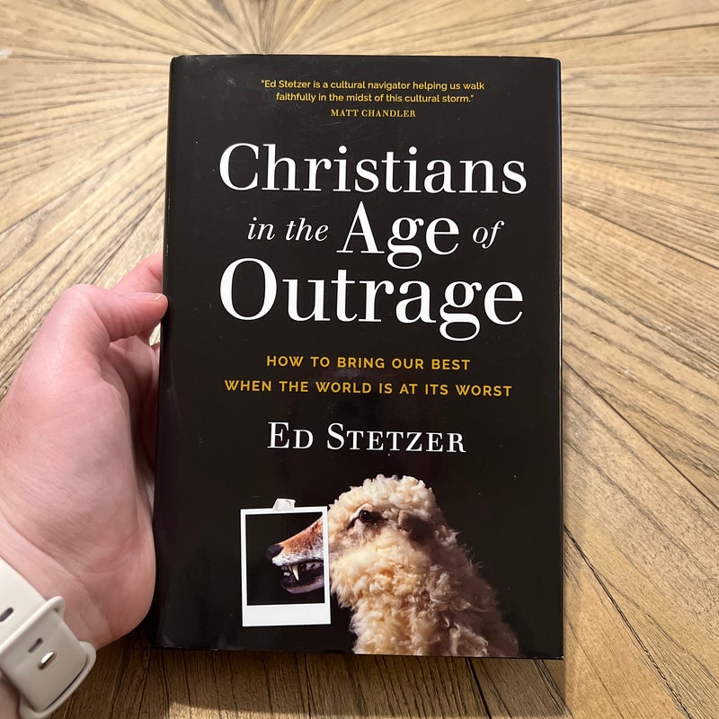 Christians in the Age of Outrage