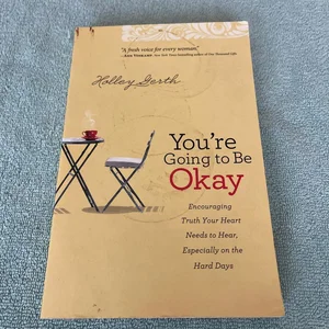 You're Going to Be Okay