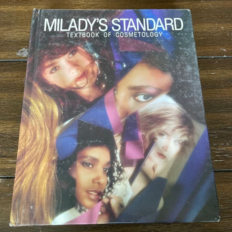 Milady’s Standard textbook of Cosmetology