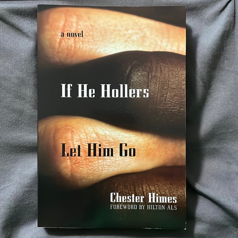 If He Hollers Let Him Go