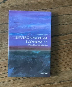 Environmental Economics: a Very Short Introduction