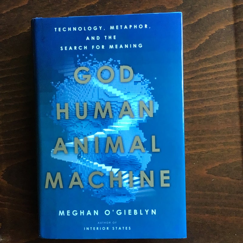 God, Human, Animal, Machine