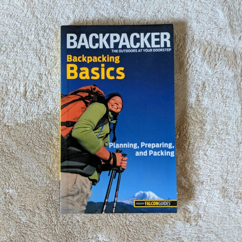 Backpacker Magazine's Backpacking Basics