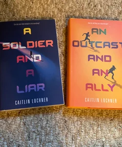 A Soldier and A Liar An Outcast and An Ally duology