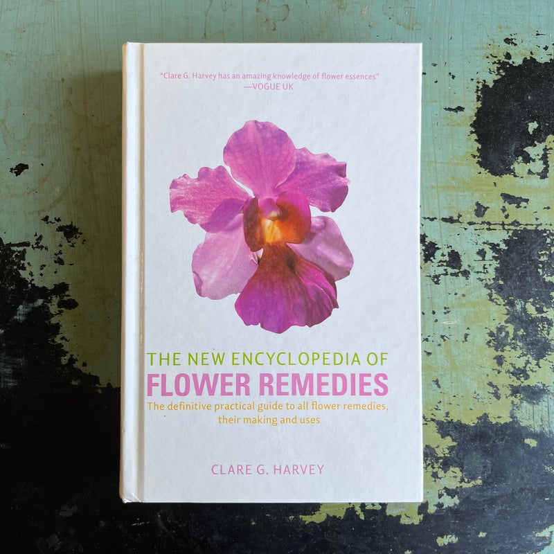 The New Encyclopedia of Flower Remedies