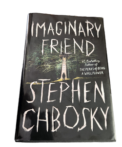 Imaginary Friend by Stephen Chbosky 2019 Hardcover