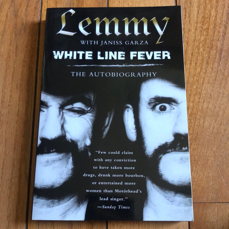 White Line Fever: the Autobiography