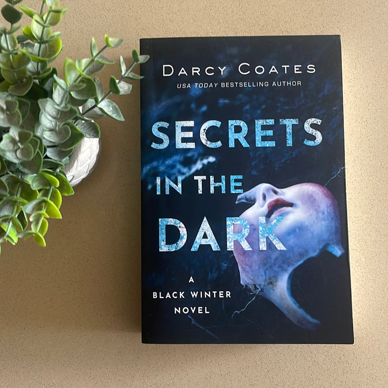 Secrets in the Dark