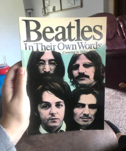 Beatles In Their Own Words
