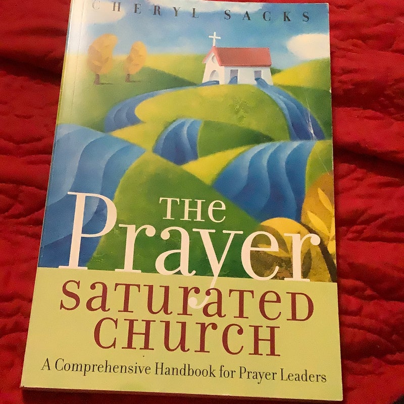 The Prayer Saturated Church