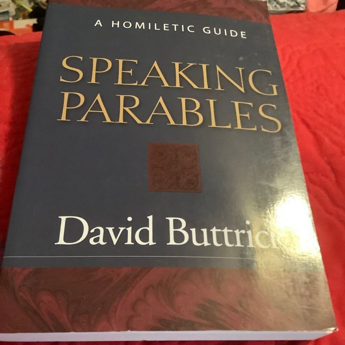 Speaking Parables by David Buttrick