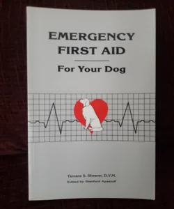 Emergency First Aid for Your Dog