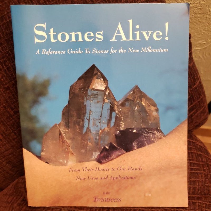 Stones Alive!