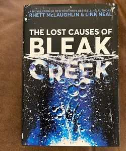 The Lost Causes Of Bleak Creek