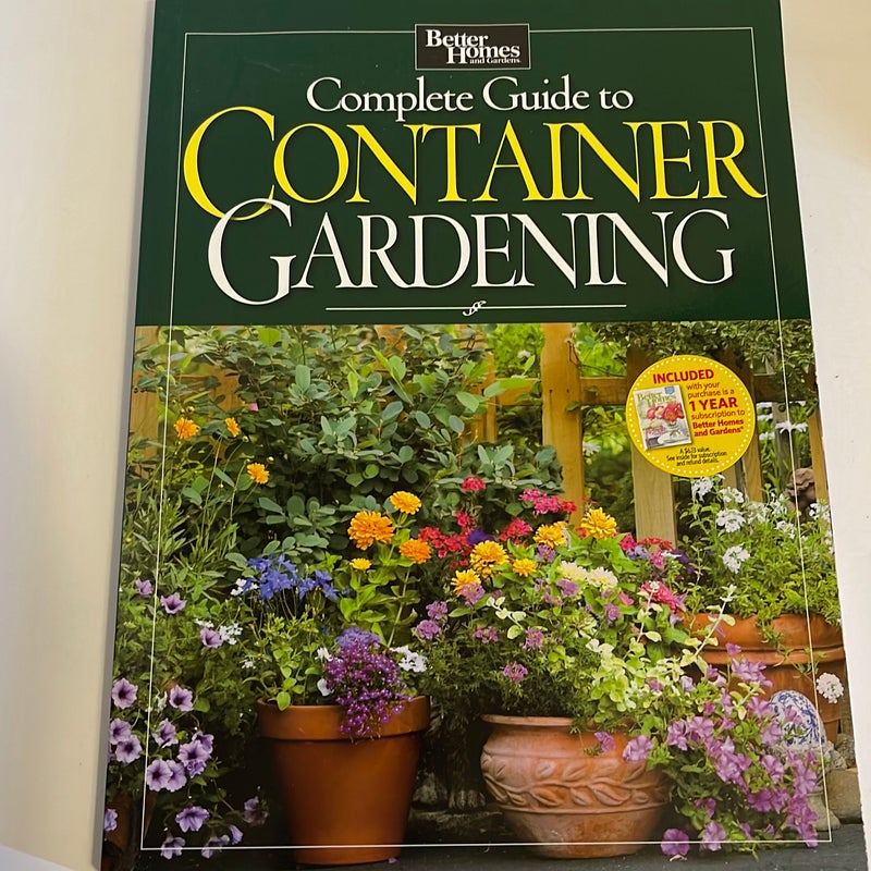 The Ultimate Guide to Container Gardening