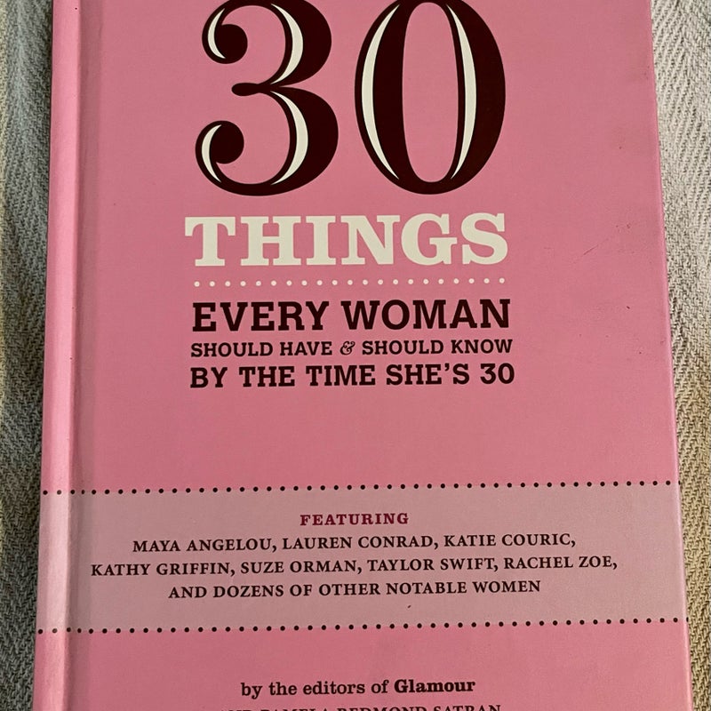 30 Things Every Woman Should Have & Should Know BY THE TIME SHE’S  30