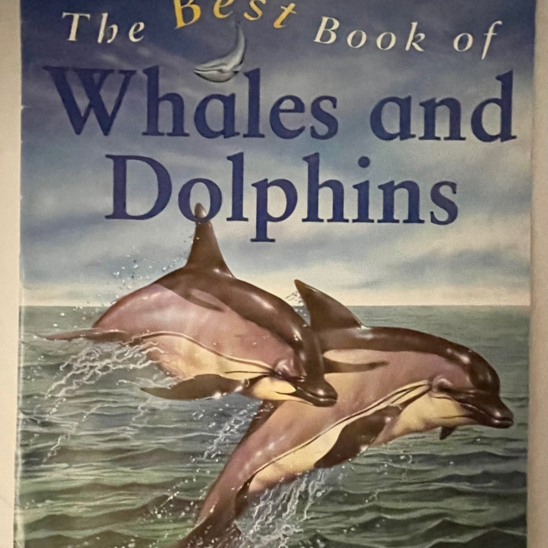 The Best Book of Whales and Dolphins 
