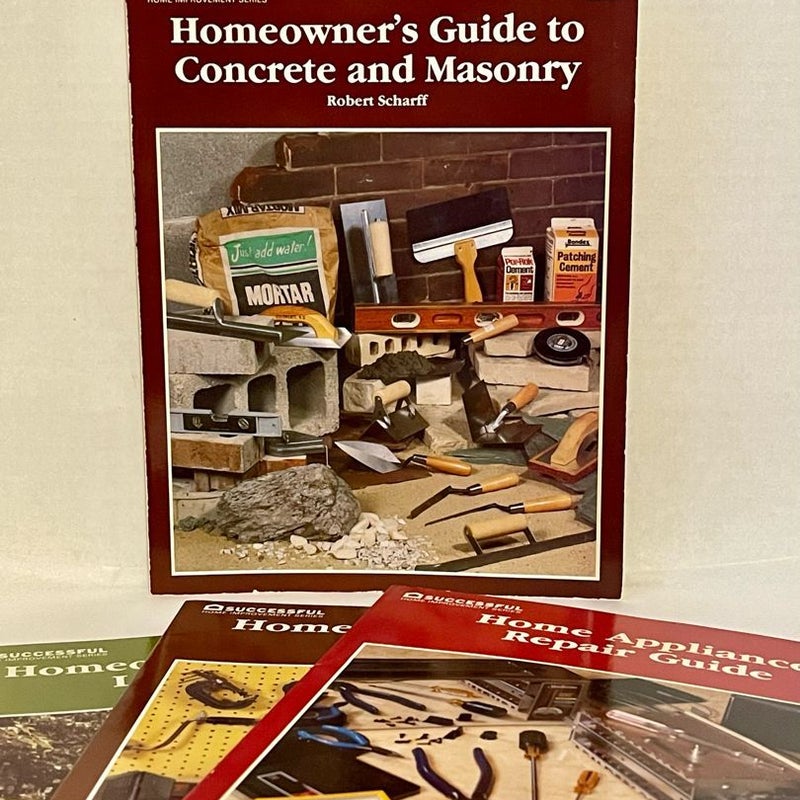 Home Appliance Repair Guide, Homeowner’s Guide to Concrete & Masonry, Homeowner’s Guide to Tools, Homeowner’s Guide to Landscaping