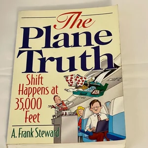 The Plane Truth!